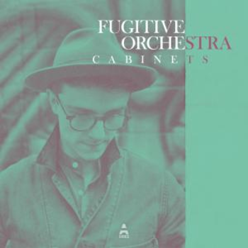 FUGITIVE ORCHESTRA - Cabinets