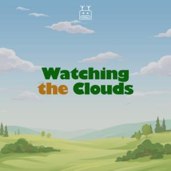 Watching the Clouds