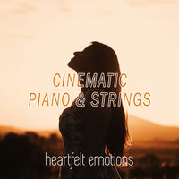 CINEMATIC PIANO & STRINGS - HEARTFELT EMOTIONS