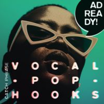 AD READY! - Catch Phrase - Vocal Pop Hooks