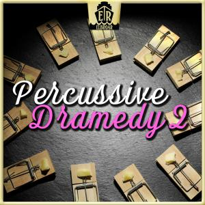 Percussive Dramedy 2