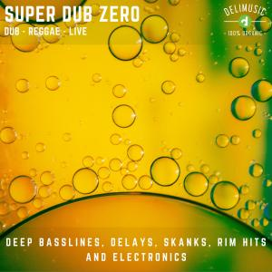 Super Dub Zero