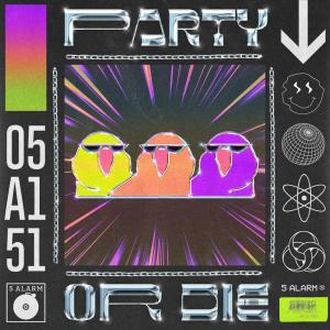 Party Or Die
