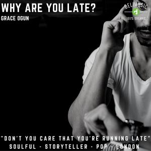 Why Are You Late