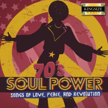 70's Soul Power - Songs of Love, Peace, and Revolution