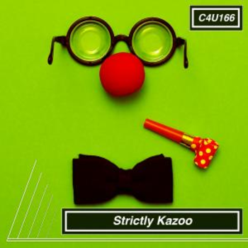 Strictly Kazoo