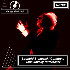 Leopold Stokowski Conducts Tchaikovsky Nutcracker