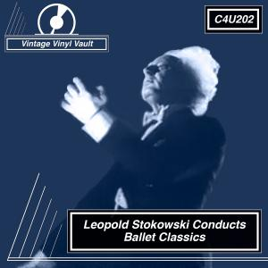 Leopold Stokowski Conducts Ballet Classics