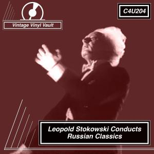 Leopold Stokowski Conducts Russian Classics