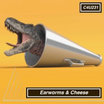 Earworms And Cheese