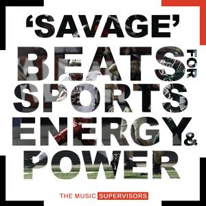 Savage Beats For Sports, Energy & Power
