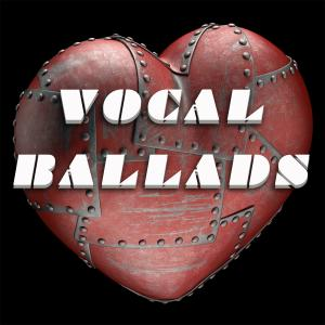 Vocal Ballads