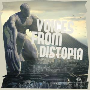Voices from Dystopia