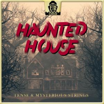 Haunted House - Tense & Mysterious Strings