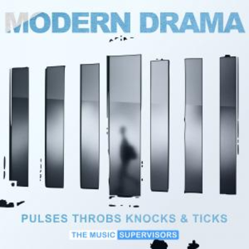 Modern Drama (Pulses, Throbs, Knocks, & Ticks)