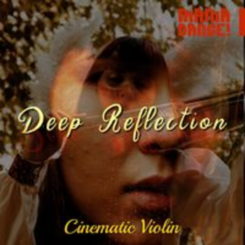 DEEP REFLECTION - CINEMATIC VIOLIN