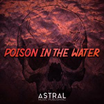 Poison In The Water
