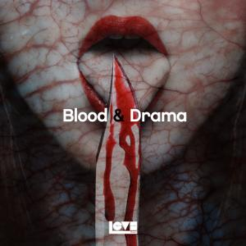 Blood & Drama