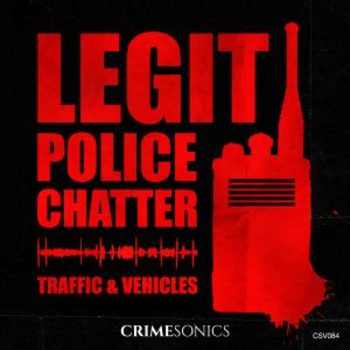 Police Chatter - Traffic & Vehicles