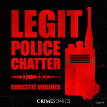 Police Chatter - Domestic Violence