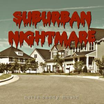 Suburban Nightmare