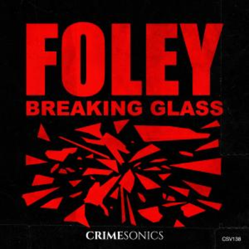 Breaking Glass Foley
