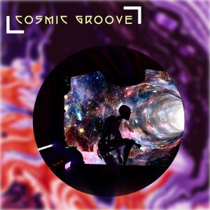 Cosmic Groove