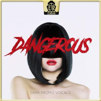 Dangerous - Dark Promo Vocals