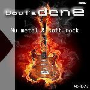 Boufadene-Nu Metal & Soft Rock