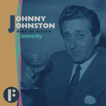 Johnny Johnston King of Kitsch - Comedy