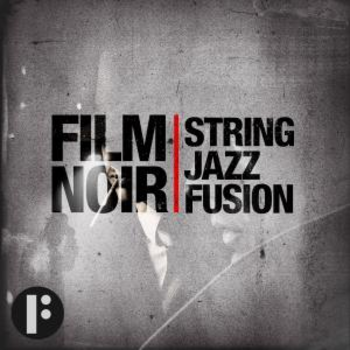 Film Noir - String Jazz Fusions