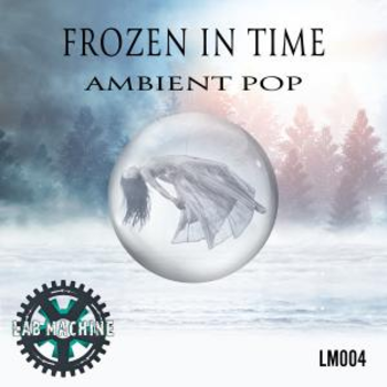 Frozen In Time - Ambient Pop