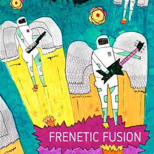 Frenetic Fusion