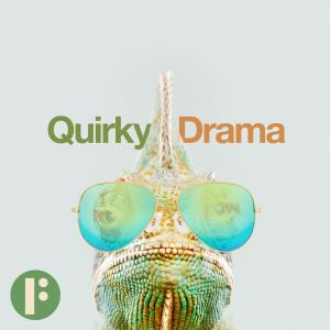 Quirky Drama