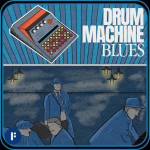 Drum Machine Blues