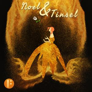 Noel & Tinsel
