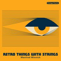 Vintage Pearls: RETRO THINGS WITH STRINGS - Manfred Minnich