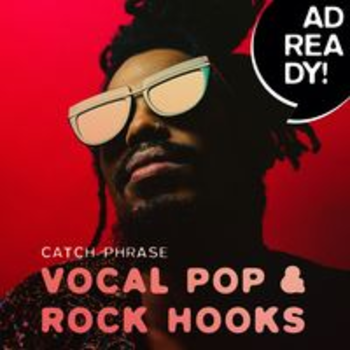 AD READY! - Catch Phrase - Vocal Pop & Rock Hooks