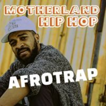 MOTHERLAND HIP HOP - AFROTRAP