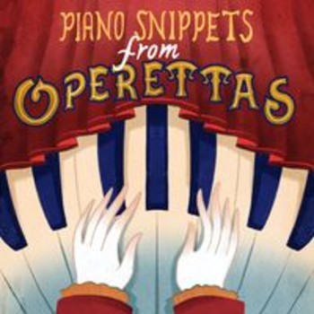 PIANO SNIPPETS FROM OPERETTAS