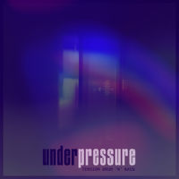 UNDER PRESSURE – Tension Drum 'n' Bass
