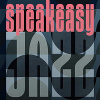 SPEAKEASY JAZZ