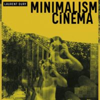 MINIMALISM CINEMA - Laurent Dury