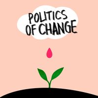 POLITICS OF CHANGE