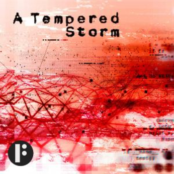 A Tempered Storm