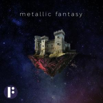 _Metallic Fantasy