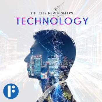 _The City Never Sleeps: Technology