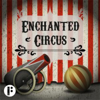 _Enchanted Circus