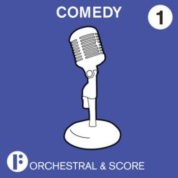 _Orchestral and Score - Comedy Vol 1