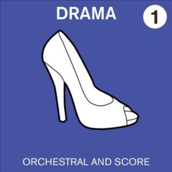 _Orchestral and Score - Drama Vol 1